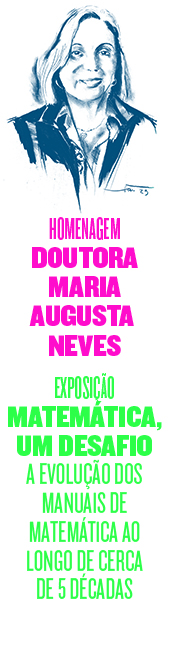 Convite solene de homenagem � Ex.ma Senhora Professora Doutora Maria Augusta Ferreira Neves
